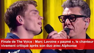 Finale de The Voice  Marc Lavoine paumé le chanteur vivement critiqué après son duo avec Alphonse [upl. by Mieka]