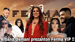 Ferma Vip  Vizon Plus  Prezantohet nga Arbana Osmani pjesamarresit Noizy Xhensila Myrtezaj [upl. by Acnayb61]