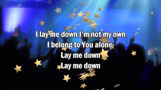 Lay Me Down  Rush of Fools Best Worship Song with Lyrics 2014 New Album [upl. by Mel188]