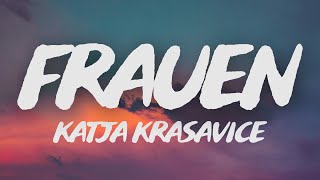 Katja Krasavice  Frauen Lyrics [upl. by Claudianus531]