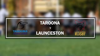 Taroona v Launceston  Round 10  Championship Division  Tasmanian Rugby Union 2022 [upl. by Broek864]