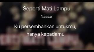 Seperti Mati Lampu Nassar Karaoke [upl. by Adnert968]