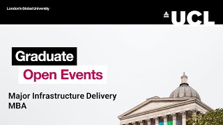 Bartlett Graduate Open Days Major Infrastructure Delivery MBA [upl. by Luemas478]