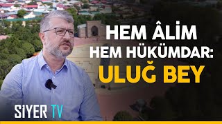 Hem Âlim Hem Hükümdar Uluğ Bey  Özbekistan Ziyareti 11 Bölüm [upl. by Natsirhc]