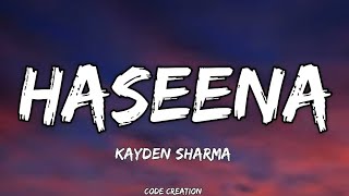 Haseena  Lyrics  Kayden Sharma  MTV Hustle 03 No Audio [upl. by Llenrrad]