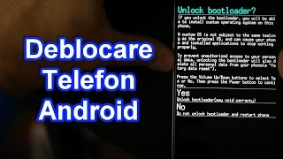 Deblocare bootloader telefon Android [upl. by Ornas]