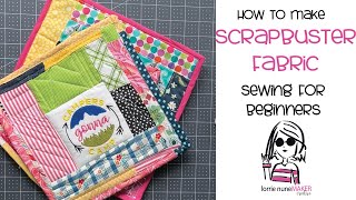 ScrapBuster Fabric  Beginner Sewing [upl. by Sallee873]