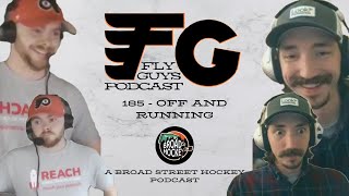 Off and Running  Fly Guys Podcast Ep 185  Broad Street Hockey [upl. by Mycah403]