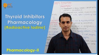 Thyroid Inhibitors Antithyroid Drugs Pharmacology Part 2 Radioactive Iodine [upl. by Dupaix823]