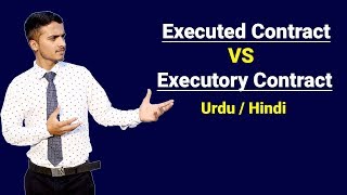 Executed Contract amp Executory Contract  Urdu  Hindi [upl. by Nospmoht55]