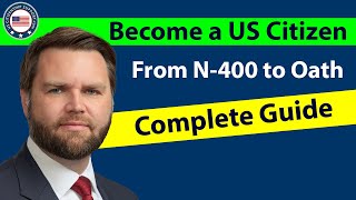 Become an American Citizen 2024 COMPLETE Guide N400 Application [upl. by Sharman]