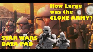 How Many Clones Were in the GAR  Star Wars Data Pad [upl. by Jacquette]