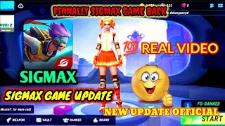 SIGMAX GAME UPDATE OFFICIAL SIGMAX RELEASED IN INDIA SERVER OPEN SIGMAX GAME IS BACK 🔙 NEW UPDATE 🤯💥 [upl. by Htrahddis]