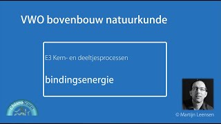 Wat is bindingsenergie [upl. by Efrem]