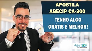 ABECIP CA300 Apostila Grátis  Tenho algo melhor pra você Aprova [upl. by Blandina545]