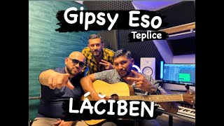 Gipsy Eso Teplice  Láčiben [upl. by Yaras]