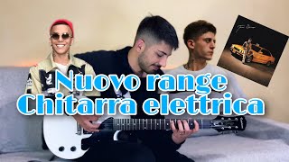 NUOVO RANGE  Rkomi ft Sfera Ebbasta  cover chitarra elettrica [upl. by Neitsirhc]