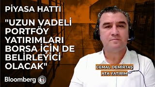 Piyasa Hattı  quotUzun Vadeli Portföy Yatırımları Borsa İçin de Belirleyici Olacakquot  16 Kasım 2023 [upl. by Ardeed587]