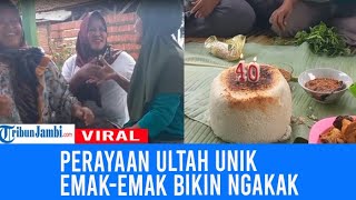 Kocak Perayaan Ultah Emakemak Tiup Lilin dari Tumpukan Nasi [upl. by Inman]