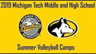 2019 Michigan Tech Summer Volleyball Camps Promo [upl. by Repinuj]