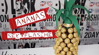 PartYMitbringsel  ANANAS SEKTFLASCHE  DIY  Silvester kann kommen Herzenswarm [upl. by Lynea]