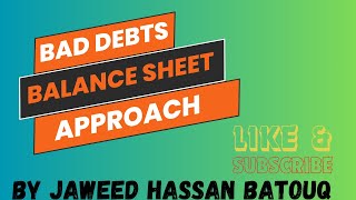 Bad Debts by Balance Sheet Approach in HindiUrdu [upl. by Lundell]