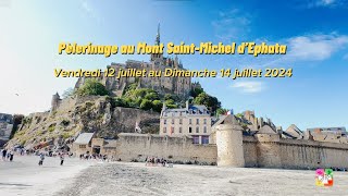 Pèlerinage au MontSaintMichel dEphata [upl. by Niboc]