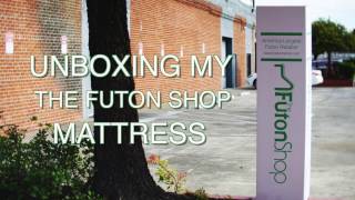 The Futon Shop Mattress In A Box  Unboxing My Mattress [upl. by Alethia]