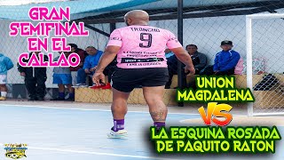 Union Magdalena Vs La Esquina Rosada de Paquito Raton Semifinal de la Copa Astete del Callao [upl. by Judith160]