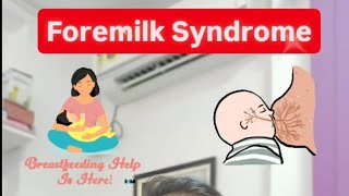 Foremilk Syndrome What Moms Should Know  Dr Pasunuti Sumanth [upl. by Pessa]