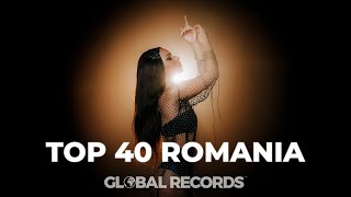 Top 40 Romania  Global Most Popular Songs 2022 [upl. by Dimmick]