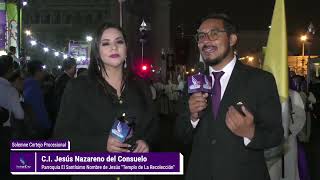 Procesión Jesús Nazareno del Consuelo y Virgen de Dolores por Catedral Metropolitana [upl. by Burner]