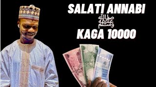 SALATIN ANNABI ﷺ KAFA 10000 [upl. by Adimra]