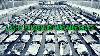 Las 10 PANDEMIAS Mas MORTALES de Nuestra HISTORIA [upl. by Ardiedal]