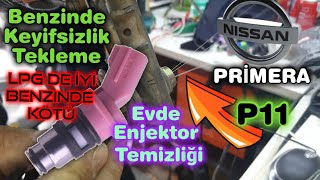 Nissan Primera P11 Benzinde Tekleme Benzinde Güç Kaybı Evde Enjektor Temizleme [upl. by Durr38]