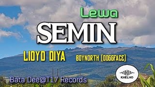 Lewa Semin 2022  Lloyd Diya ft Boynorth DoggFace Bata DeeT17 Records [upl. by Sharpe]