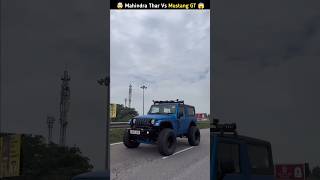 Mahindra Thar Vs Mustang GT 🔥 Off Roding 😱 shorts viralshorts mahindrathar [upl. by Kunin]