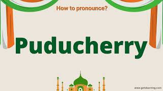 How to pronounce Puducherry in English  Puducherry a city in India [upl. by Marlowe504]