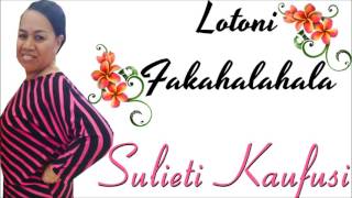 SULIETI KAUFUSI  LOTONI FAKAHALAHALA [upl. by Sundin]