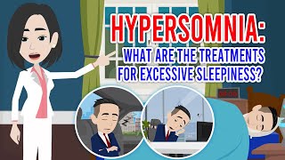 HYPERSOMNIA What are the Treatments for Excessive Sleepiness [upl. by Goldsworthy]