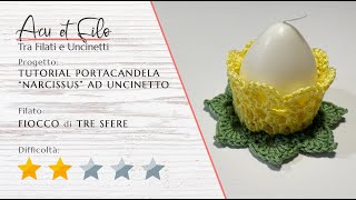 Tutorial porta candela quotNarcissusquot ad uncinetto [upl. by Whitehurst]