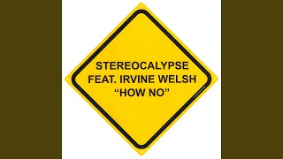 How No feat Irvine Welsh [upl. by Joscelin]