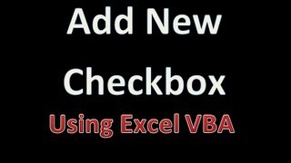 Dynamically Add New Checkbox and Rename the Caption  Excel VBA [upl. by Ahsek521]