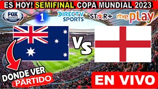 Australia vs Inglaterra EN VIVO donde ver y a que hora juega Copa Mundial Femenil 2023 resumen hoy [upl. by Reve712]