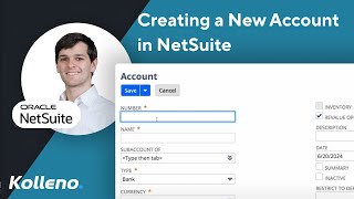 NetSuite Tutorial  Creating a New Account in NetSuite [upl. by Thormora]