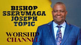 NON STOP WORSHIP BISHOP SSERUMAGA [upl. by Naor]