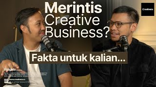 SEANDAINYA KITA UDAH TAU FAKTA NGEBANGUN CREATIVE BUSINESS  INSIGHTS 003 ft Augie amp Hansel [upl. by Monafo]