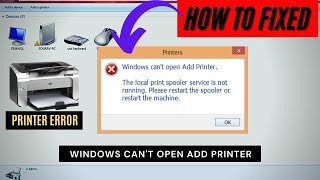 Fix Windows Cant Open Add Print  The Local Print Spooler Service Is Not Running Error In Windows10 [upl. by Pacian]