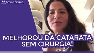 Margareth diminuiu a Catarata e melhorou a visão sem cirurgia [upl. by Laurinda]