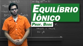 Química  Equilíbrio Iônico [upl. by Wiebmer]